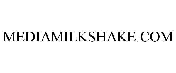  MEDIAMILKSHAKE.COM