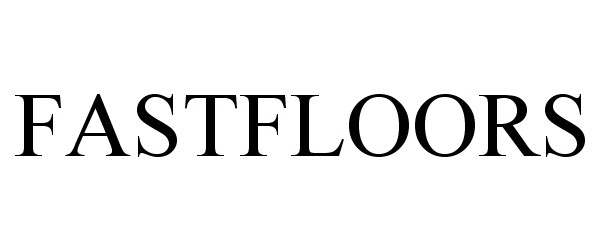  FASTFLOORS