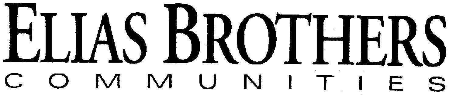 Trademark Logo ELIAS BROTHERS COMMUNITIES