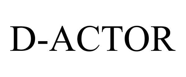 Trademark Logo D-ACTOR