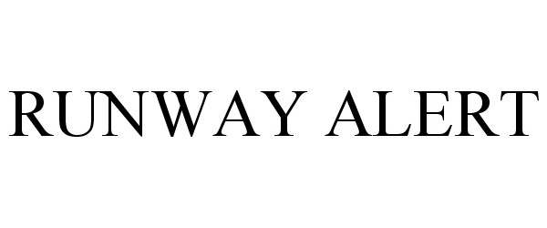 Trademark Logo RUNWAY ALERT