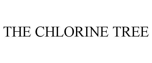 Trademark Logo THE CHLORINE TREE