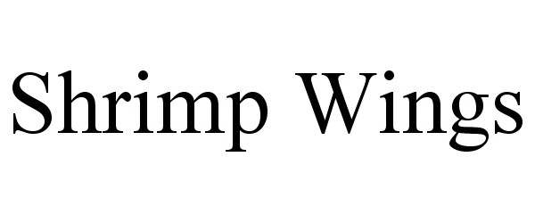 Trademark Logo SHRIMP WINGS