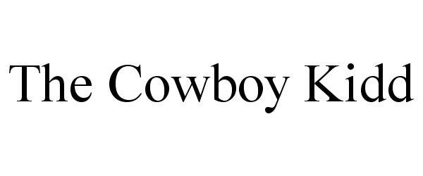 Trademark Logo THE COWBOY KIDD