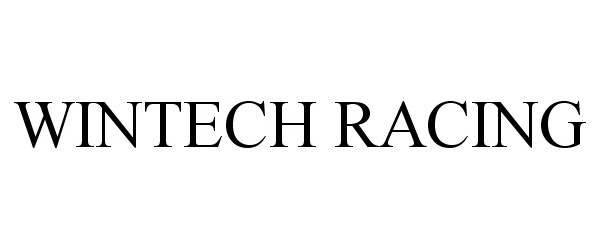 Trademark Logo WINTECH RACING
