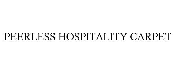 Trademark Logo PEERLESS HOSPITALITY CARPET