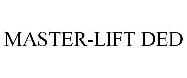  MASTER-LIFT DED