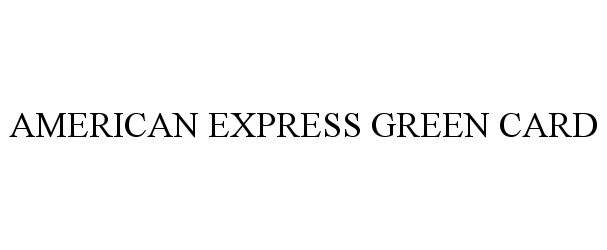  AMERICAN EXPRESS GREEN CARD