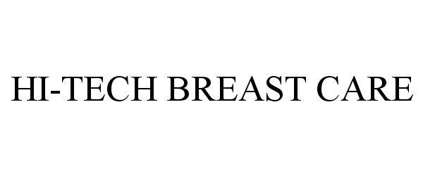 Trademark Logo HI-TECH BREAST CARE