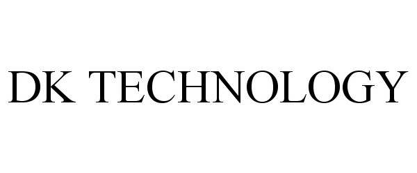 Trademark Logo DK TECHNOLOGY