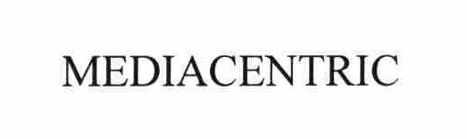 Trademark Logo MEDIACENTRIC