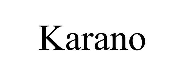 Trademark Logo KARANO