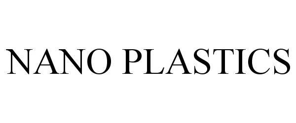 Trademark Logo NANO PLASTICS