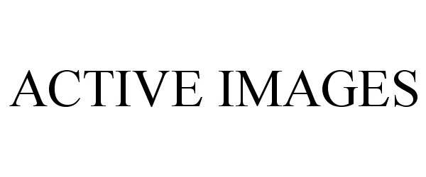 Trademark Logo ACTIVE IMAGES