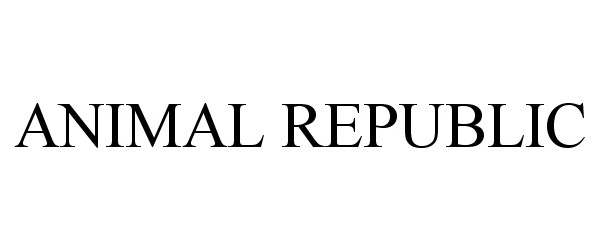 Trademark Logo ANIMAL REPUBLIC