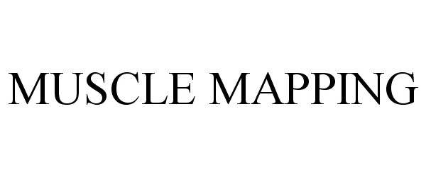 Trademark Logo MUSCLE MAPPING