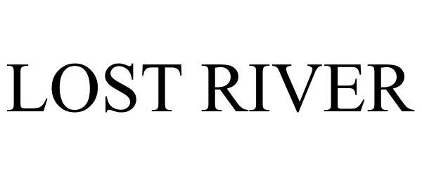 Trademark Logo LOST RIVER