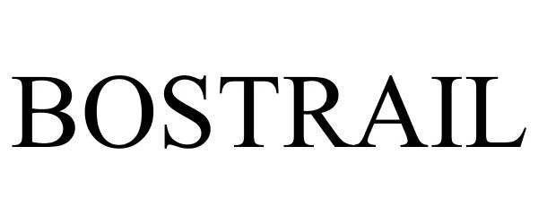 Trademark Logo BOSTRAIL