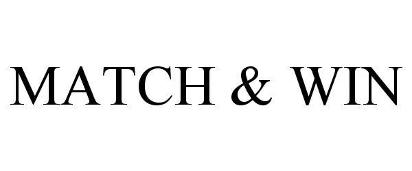 Trademark Logo MATCH & WIN