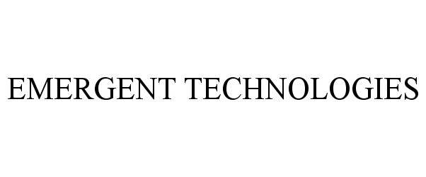  EMERGENT TECHNOLOGIES