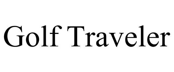 Trademark Logo GOLF TRAVELER