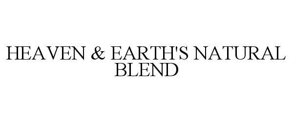  HEAVEN &amp; EARTH'S NATURAL BLEND