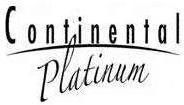  CONTINENTAL PLATINUM