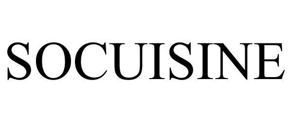 Trademark Logo SOCUISINE