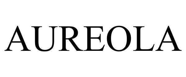 Trademark Logo AUREOLA