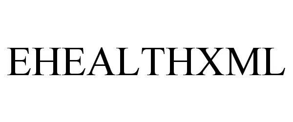 Trademark Logo EHEALTHXML