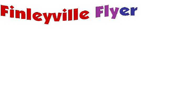  FINLEYVILLE FLYER