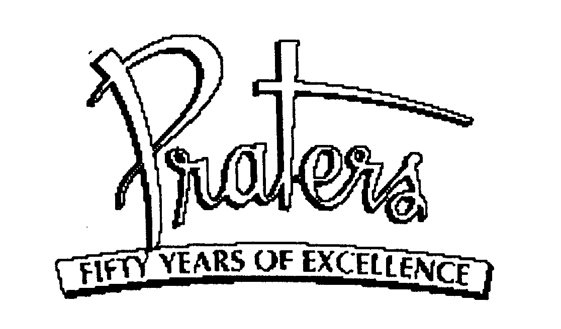 Trademark Logo PRATERS FIFTY YEARS OF EXCELLENCE