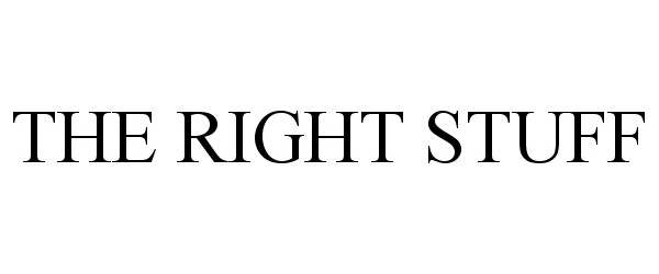 Trademark Logo THE RIGHT STUFF