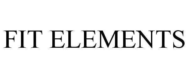 Trademark Logo FIT ELEMENTS
