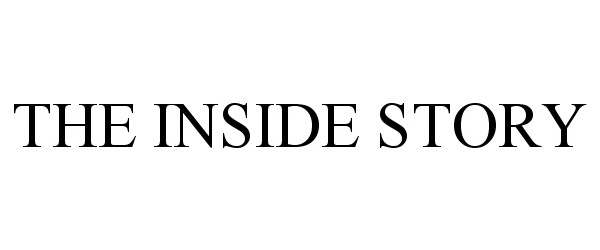 Trademark Logo THE INSIDE STORY