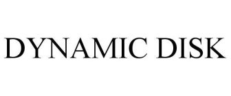 Trademark Logo DYNAMIC DISK