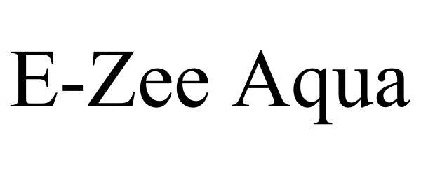  E-ZEE AQUA