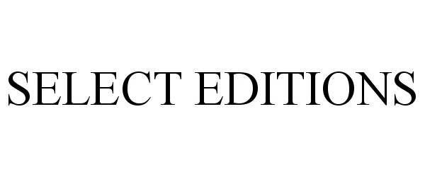 Trademark Logo SELECT EDITIONS