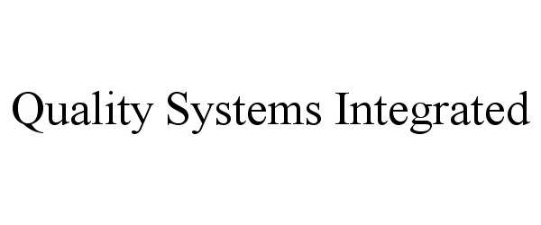  QUALITY SYSTEMS INTEGRATED