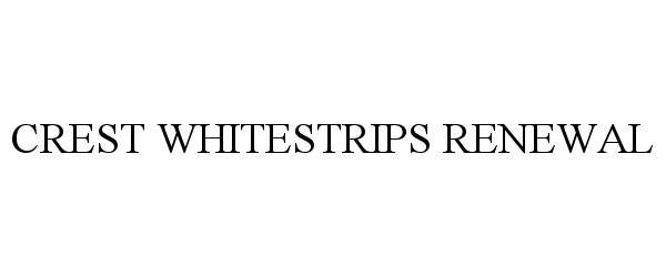  CREST WHITESTRIPS RENEWAL