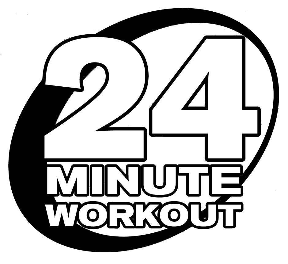  24 MINUTE WORKOUT