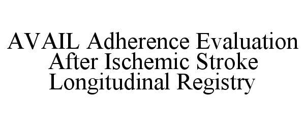  AVAIL ADHERENCE EVALUATION AFTER ISCHEMIC STROKE LONGITUDINAL REGISTRY
