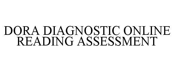  DORA DIAGNOSTIC ONLINE READING ASSESSMENT
