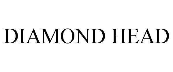 Trademark Logo DIAMOND HEAD
