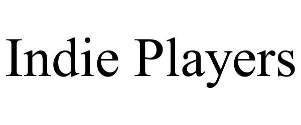 Trademark Logo INDIE PLAYERS