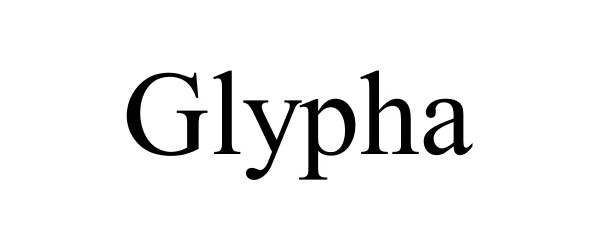  GLYPHA