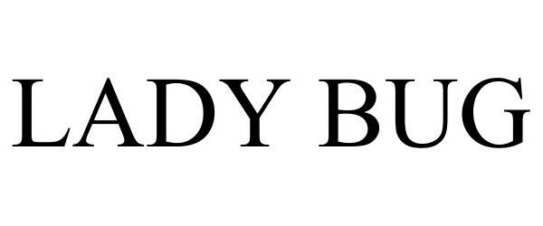 Trademark Logo LADY BUG