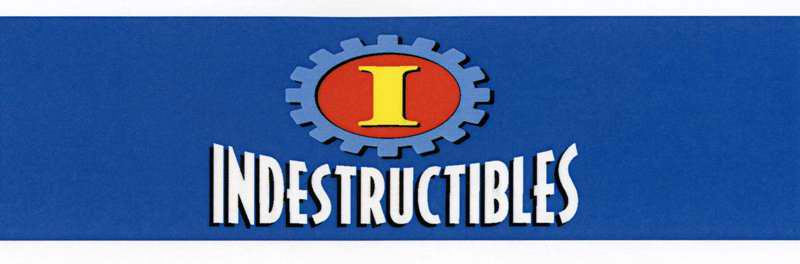  I INDESTRUCTIBLES