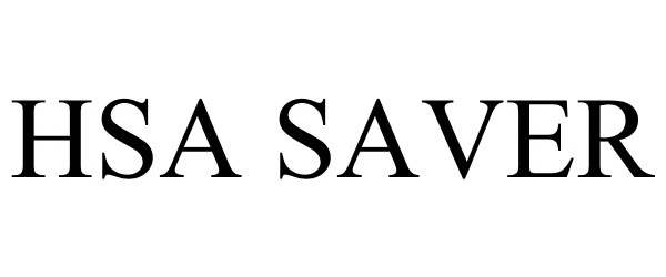 Trademark Logo HSA SAVER
