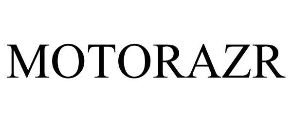 Trademark Logo MOTORAZR